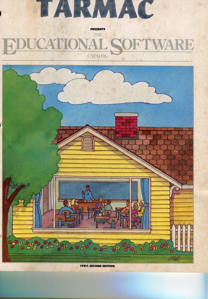 This is a document scan about an educational software catalog. The cover text reads TARMAC presents The Educational Software Catalog. A large cartoon shows a yellow house with a shingle roof and red brick chimney; through a big window, a classroom appears with a teacher at a chalkboard and students at desks. A tree, lawn, and flower bed are in front, with a white picket fence at right and a blue sky with clouds above. Bottom text states 1984 - Second Edition. The page has age spots and binder holes.
