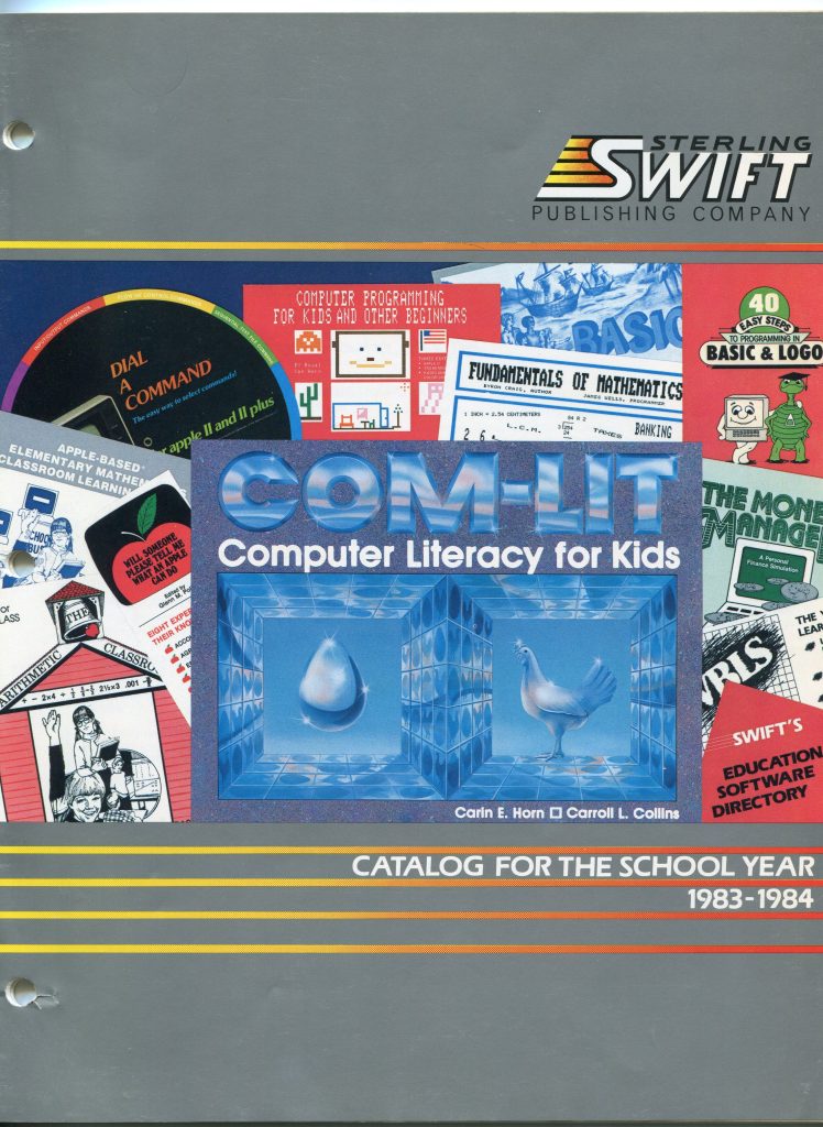 It is a document about an educational software catalog. A scanned cover reads Sterling Swift Publishing Company and Catalog for the School Year 1983-1984. The center shows a bright collage of product covers and worksheets, with titles such as COM-LIT Computer Literacy for Kids, Computer Programming for Kids and Other Beginners, Basic and Logo, Dial a Command, Fundamentals of Mathematics, and The Money Manager. The design uses gray borders with yellow, orange, and red stripes and has two punched holes.