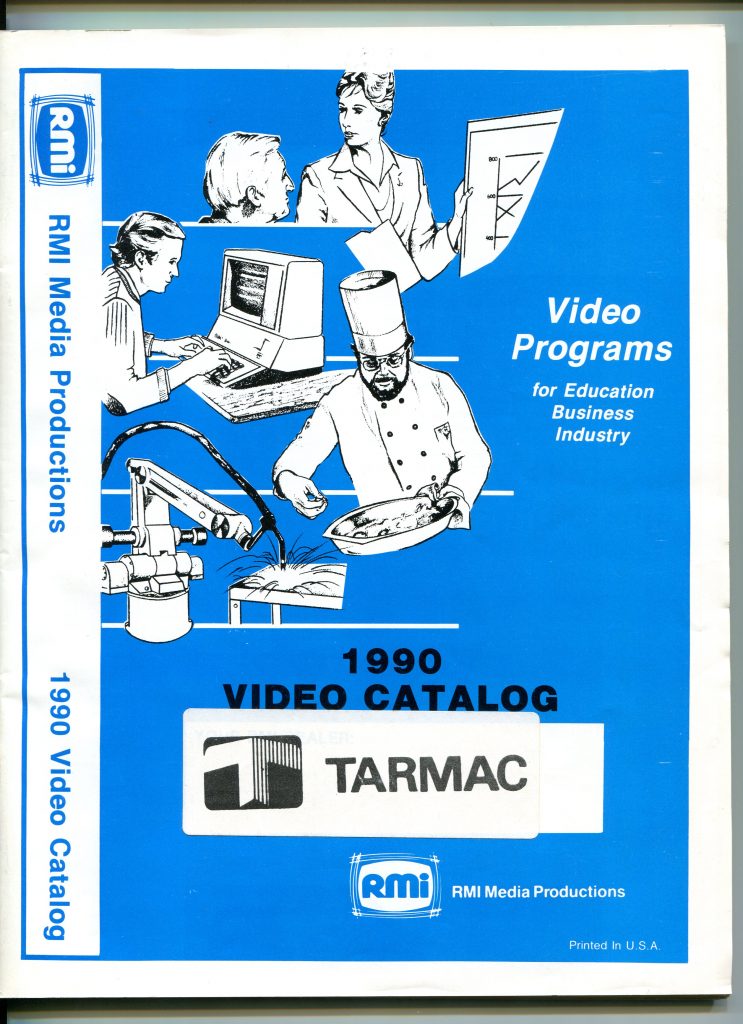 This is a document about RMI Media Productions video programs for education, business, and industry. The scanned cover reads 1990 Video Catalog and shows black and white illustrations: a person at a desktop computer, a presenter with a chart, a chef serving food, and a robotic arm welding metal. Blue and white layout with RMI logos and the words Printed in U.S.A. A vertical sidebar says RMI Media Productions 1990 Video Catalog. A white sticker with the word TARMAC appears near the bottom.