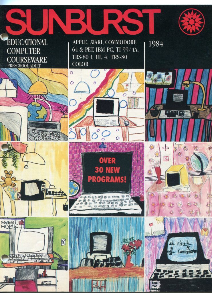 It is a document about Sunburst educational computer courseware from 1984. The cover has a black header with the red title SUNBURST and a sun emblem. Text lists platforms: Apple, Atari, Commodore 64 and PET, IBM PC, TI 99/4A, TRS-80 I, III, 4, TRS-80 Color. Left header reads Educational Computer Courseware Preschool-Adult. Below is a 3x3 grid of colorful childlike drawings of computers on desks. The center panel says Over 30 New Programs!. The style is playful, with rainbows, stripes, polka dots, and flowers.