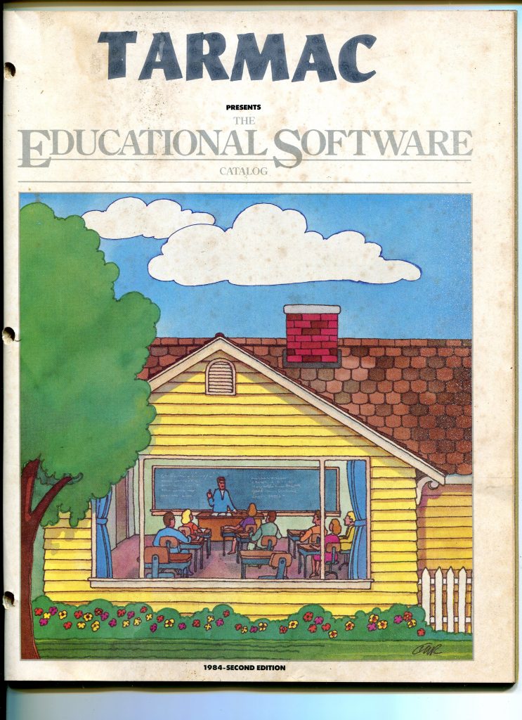 This is a document about an educational software catalog. The cover reads TARMAC presents the Educational Software Catalog. Below is a colorful illustration of a yellow house with a shingled roof and large front window showing a classroom inside. A teacher stands at a chalkboard with students seated at desks. Blue curtains frame the window, a tree and flower bed are in the yard, and a white picket fence is at right. The page shows binder holes and age spots. Bottom text: 1984 - Second Edition.