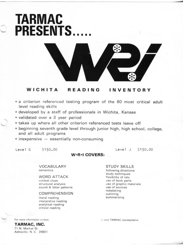 This is a document about the Wichita Reading Inventory, a reading skills testing program presented by Tarmac, Inc. The page features the header TARMAC PRESENTS and a large WRI logo, followed by Wichita Reading Inventory. It describes a criterion referenced test of 60 critical adult reading skills, developed in Wichita, Kansas, validated over 3 years, for grades seven through adult, and billed as inexpensive. Prices shown: Level G 150.00 and Level J 150.00. A W R I Covers section lists vocabulary, word attack, comprehension, and study skills topics. Contact at bottom: Tarmac, Inc., 71 N. Market St., Asheville, N.C. 28801.