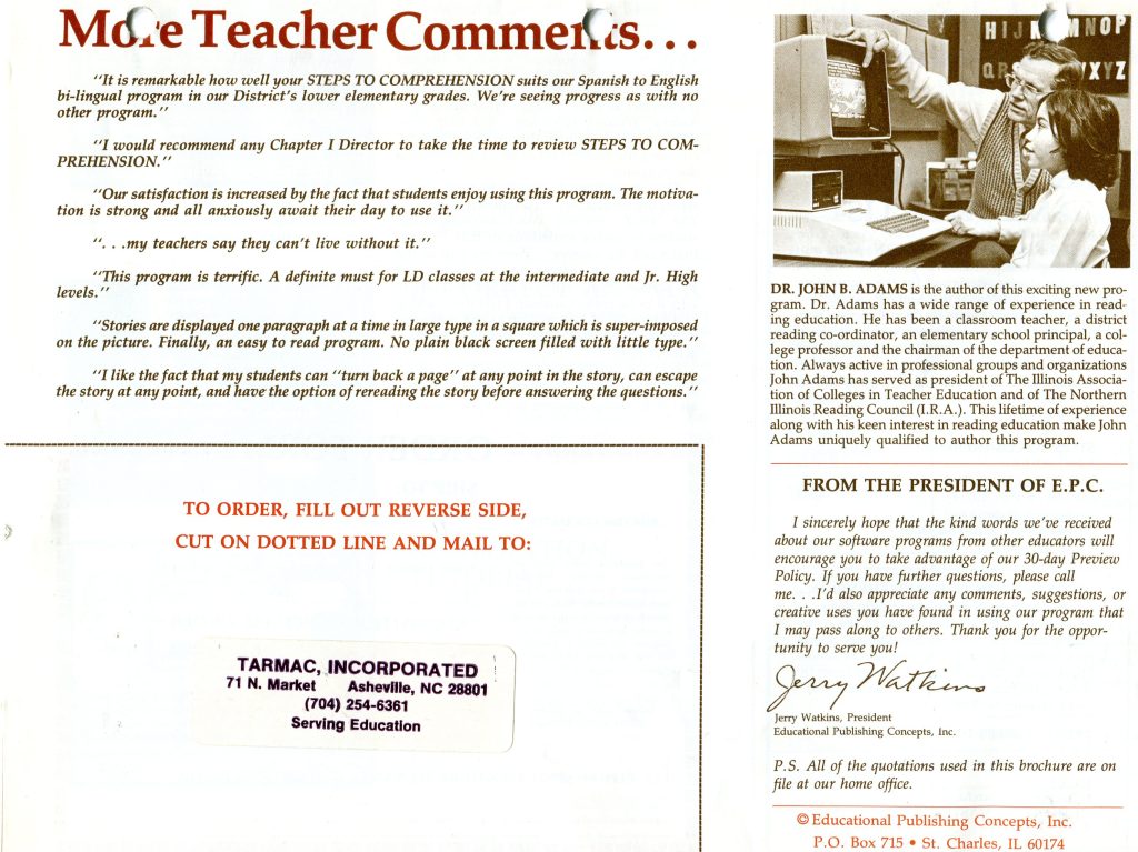 This is a document scan about an educational brochure for a reading comprehension software program, Steps to Comprehension, from Educational Publishing Concepts, Inc. The left side lists More Teacher Comments praising ease of use, large type over pictures, and the option to reread. The center features a mail in order panel with instructions to fill out the reverse side and a Tarmac, Incorporated, Asheville NC address label. The right side shows a photo of two people at a computer, an author biography, and a letter from the company president.